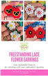 Free Standing Lace Flower Earrings Pattern Bundle